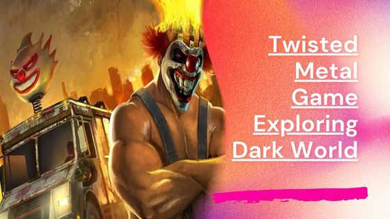 Twisted Metal Game Xbox One 2024 Exploring Dark World