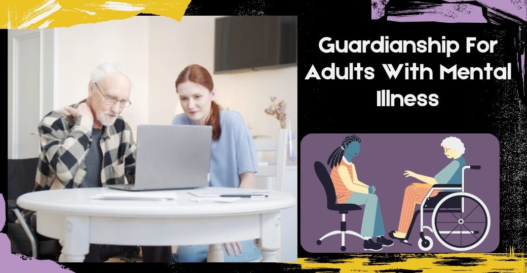 guardianship for adults with mental illness