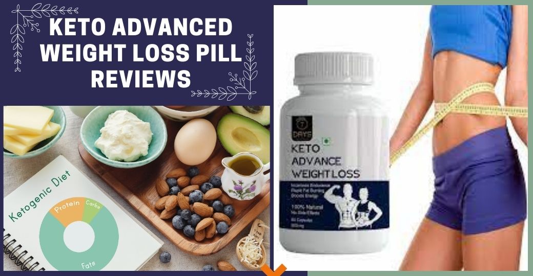 keto advanced weight loss pill reviews